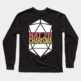 NAT 20 CHARISMA! Long Sleeve T-Shirt